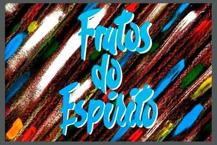 Frutos do Espírito photo 1