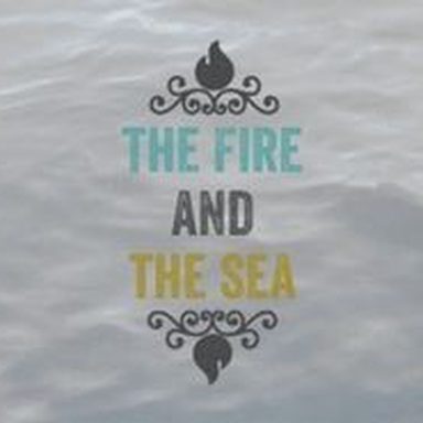 The Fire And The Sea